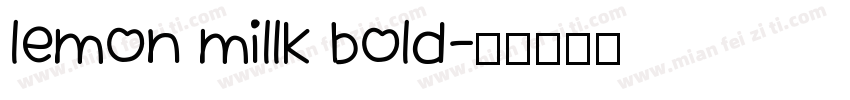 lemon millk bold字体转换